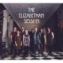 Elizabethan Session - Elizabethan Session