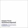 Sylvain Chauveau - Singular Forms (Sometimes Repeated)