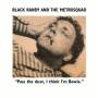 Black Randy & Metro Squad - Pass The Dust I Think I'm Bowie