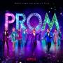 The Cast Of Netflix's Film The Prom - The Prom (Music from the Netflix Film)