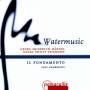 Il Fondamento / P. Dombrecht - Watermusic