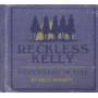 Reckless Kelly - Somewhere In Time