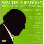 walter Gieseking - Die ersten Konzertaufnahmen Vol.3