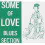 Blues Section - Some Of Love