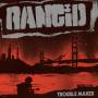 Rancid - Trouble Maker (US Edition)
