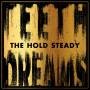 The Hold Steady - Teeth Dreams