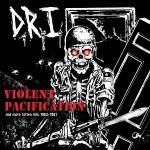 D.r.i. - Violent Pacification And More Rotten Hits (REDSPLA