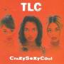 Tlc - Crazysexycool