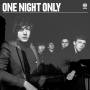 One Night Only - One Night Only (New Version)