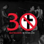 Bad Religion - 30 Years Live - Ltd. US Edit.