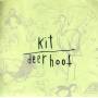 Deerhoof - Kit-buddy Series (part 2)