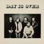 Day Is Over - Day is Over