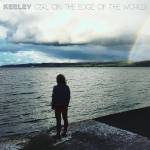 Keeley - Girl On Theedge Of The World