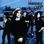 Tragically Hip - Tragically Hip (180g)