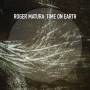 Roger Matura - Time On Earth