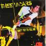 Thee Vicars - 7-don't Try To Tell Me