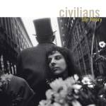 Joe Henry - Civilians (2LP/Gtf/180g/Bonus)