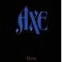 Axe - FIVE