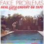 Fake Problems - Real Ghosts Cought on Tape