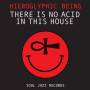 Hieroglyphic Being - There Is No Acid In This House
