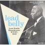 Lead Belly - Lost Radio Broadcasts: Wnyc 1948