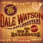 Dale- Watson & His Lonestars- - Live At The Big T Roadhouse