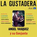Angel Vasquez / Su Conjunto - La Gustadera