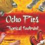 OCHO PIES - Tropical Footprint