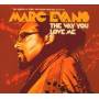 Marc Evans - The Way You Love Me
