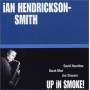 Ian Hendrickson-Smith - Up In Smoke