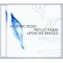 Yitzhak Yedid - Reflections Upon Six Imag