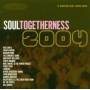 Various - Soul Togetherness 2004