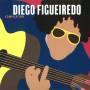 Diego Figueiredo - Diego Figueiredo-Compilation