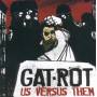 Gat-Rot - Us Vs Them