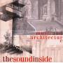 V / A - The Sound Inside: Music and Architecture