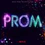 Cast Of Netflix's Film The Prom - The Prom/Music from the Netflix Film/OST