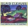 Slaid Cleaves - Everything You Love Will Be Taken Away