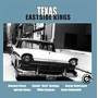 Texas Eastside Kings - Eastside Kings