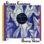 Roman Kunsman - Heavy Skies