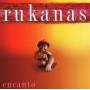 Rukanas - Encanto