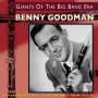 Benny Goodman - Giants Of The Big Band Era