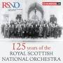 J�rvi / Gibson / Bamert / Oundjian / Royal Scottish NO - 125 Jahre Royal Scottish National Orchestra