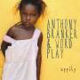 Anthony Branker & Word Play - Uppity