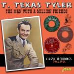 T. Texas Tyler - The man with a Million Friends - Classic Recording