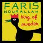 Faris Nourallah - King Of Sweden