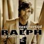 Ralph Van Manen - Tezijnertijd