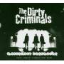 The Dirty Criminals - Organized Confuzion
