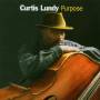 Curtis Lundy - Purpose