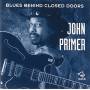John Primer - Blues Behind Closed Doors
