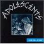 Adolescents - Live 1981 & 1986